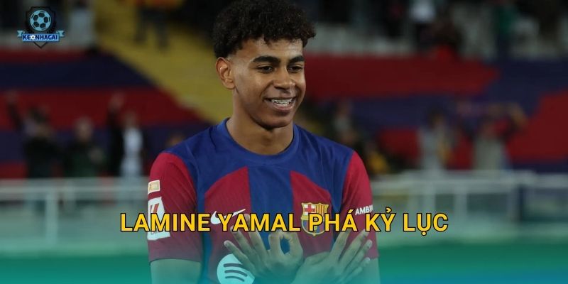 Lamine Yamal phá kỷ lục: Thần đồng Tây Ban Nha viết lịch sử – Kèo nhà cái ghi nhận cột mốc 1 Lamine Yamal phá kỷ lục: Thần đồng Tây Ban Nha viết lịch sử – Kèo nhà cái ghi nhận cột mốc