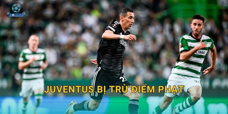 Juventus bị trừ điểm phạt: Bê bối tài chính chấn động Serie A và phân tích từ Kèo nhà cái 1 Juventus bị trừ điểm phạt: Bê bối tài chính chấn động Serie A và phân tích từ Kèo nhà cái